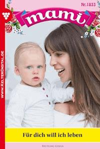 Für dich will ich leben - Gisela Reutling - E-Book