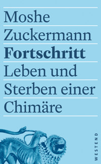Fortschritt - Moshe Zuckermann - E-Book