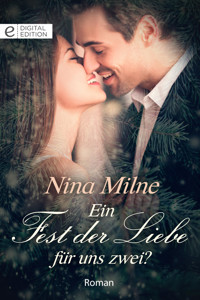 Ein Fest der Liebe für uns zwei? - Nina Milne - E-Book