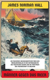 Männer gegen das Meer - James Norman Hall - E-Book