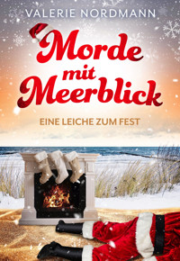 Morde mit Meerblick: Eine Leiche zum Fest - Valerie Nordmann - E-Book