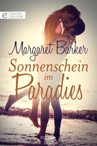Sonnenschein im Paradies - Margaret Barker - E-Book