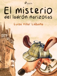 El misterio del ladrón narizotas - Luisa Villar Liébana - E-Book