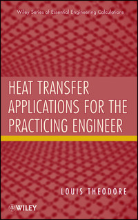 Heat Transfer Applications for the Practicing Engineer - Louis Theodore - E-Book