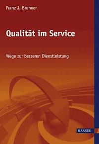 Qualität im Service - Franz J. Brunner - E-Book