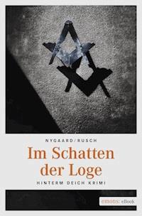 Im Schatten der Loge - Hannes Nygaard - E-Book
