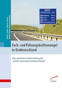 Fach- und Führungskräftemangel in Ostdeutschland - Adriana Lettrari - E-Book