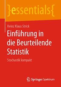 Einführung in die Beurteilende Statistik - Heinz Klaus Strick - E-Book