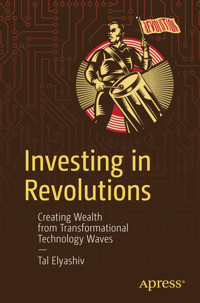 Investing in Revolutions - Tal Elyashiv - E-Book