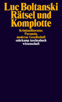 Rätsel und Komplotte - Luc Boltanski - E-Book