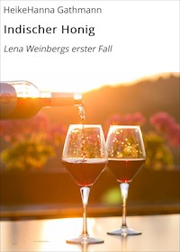 Indischer Honig - HeikeHanna Gathmann - E-Book
