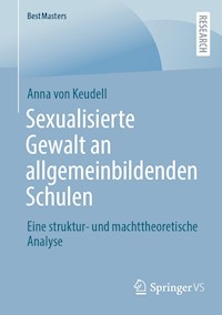 Sexualisierte Gewalt an allgemeinbildenden Schulen - Anna von Keudell - E-Book
