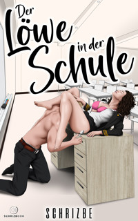 Der Löwe in der Schule - Schrizbe - E-Book