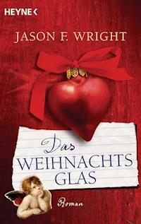Das Weihnachtsglas - Jason F.  Wright - E-Book
