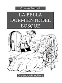 La Bella Durmiente Del Bosque - Charles Perrault - E-Book