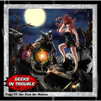 Geeks in Trouble, Folge 1: Der Kuss der Medusa - Paul-Simon Ramm - Hörbuch