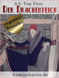 Der Drachenteich - S. S. Van Dine - E-Book