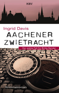 Aachener Zwietracht - Ingrid Davis - E-Book