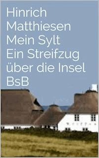 Mein Sylt - Hinrich Matthiesen - E-Book