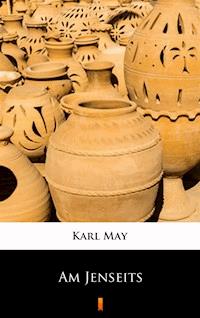 Am Jenseits - Karl May - E-Book