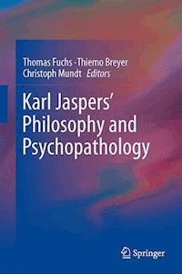 Karl Jaspers’ Philosophy and Psychopathology -  - E-Book