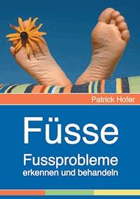 Füsse - Patrick Hofer - E-Book