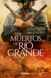 Los muertos de Río Grande - Santiago Mazarro - E-Book