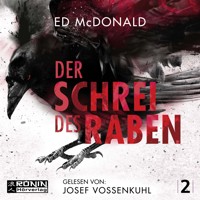 Der Schrei des Raben - Schwarzschwinge, Band 2 (Ungekürzt) - Ed McDonald - Hörbuch