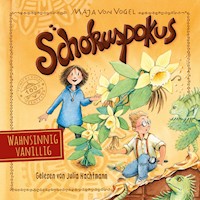 Schokuspokus 2: Wahnsinnig vanillig - Maja von Vogel - Hörbuch