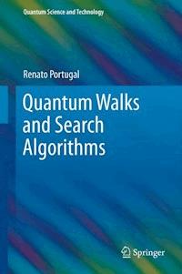 Quantum Walks and Search Algorithms - Renato Portugal - E-Book