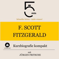F. Scott Fitzgerald: Kurzbiografie kompakt - 5 Minuten - Hörbuch