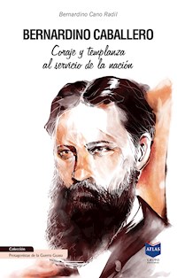 Bernardino Caballero - Bernardino Cano Radil - E-Book