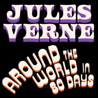 Around the World in 80 Days - Jules Verne. - Hörbuch