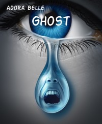 Ghost - Adora Belle - E-Book