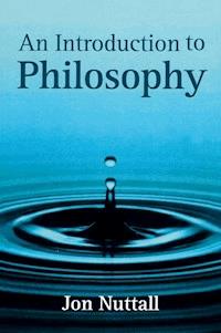 An Introduction to Philosophy - Jon Nuttall - E-Book