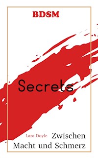 Secrets - Lara Doyle - E-Book