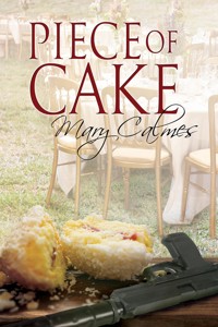 Piece of Cake - Mary Calmes - kostenlos E-Book