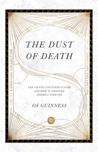 The Dust of Death - Os Guinness - E-Book