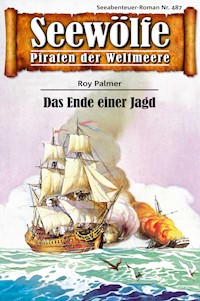 Seewölfe - Piraten der Weltmeere 487 - Roy Palmer - E-Book
