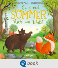 Es wird Sommer hier im Wald - Henrike Lippa - E-Book