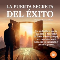 Puerta Secreta del Éxito - Florence Scovel Shinn - Hörbuch
