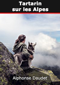 Tartarin sur les Alpes - Alphonse Daudet - E-Book