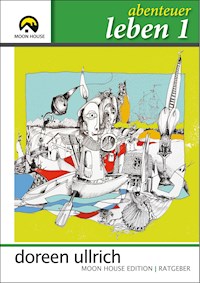 Abenteuer Leben 1 - Doreen Ullrich - E-Book