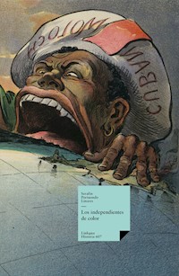 Los independientes de color - Serafín Portuondo Linares - E-Book