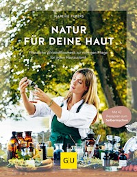 Natur für deine Haut - Mareike Peters - E-Book
