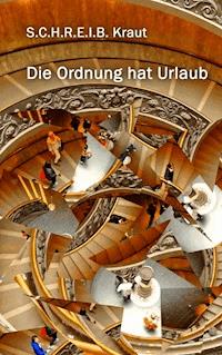 Die Ordnung hat Urlaub - Katrin Girgensohn - E-Book