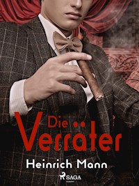 Die Verräter - Heinrich Mann - E-Book