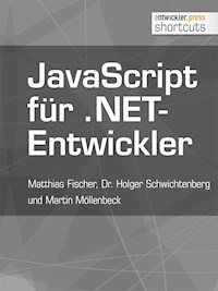 JavaScript für .NET-Entwickler - Matthias Fischer - E-Book
