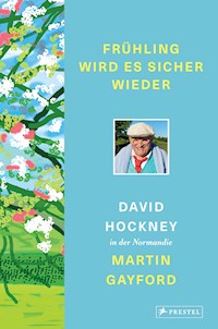 Frühling wird es sicher wieder - David Hockney - E-Book