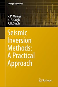 Seismic Inversion Methods: A Practical Approach - S. P. Maurya - E-Book